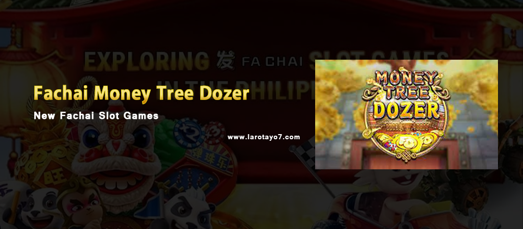 Fachai Money Tree Dozer