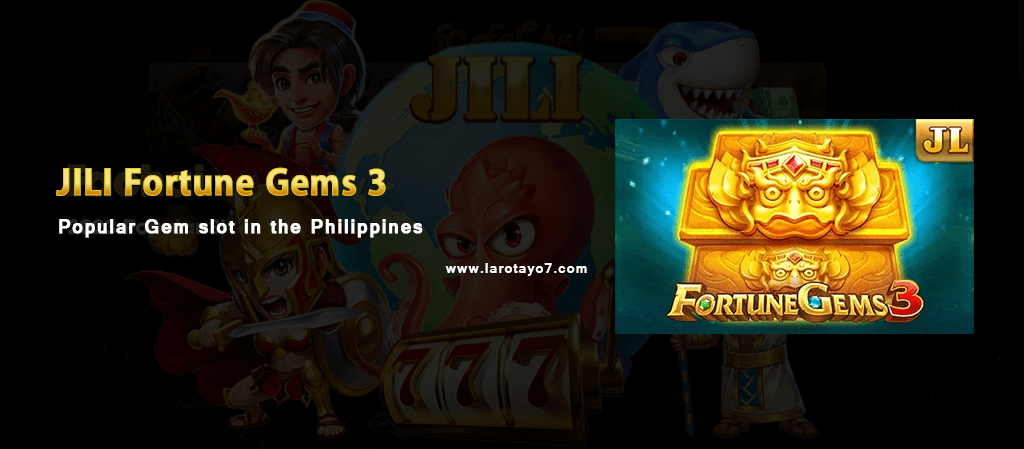 Fortune Gems 3 JILI SLOT